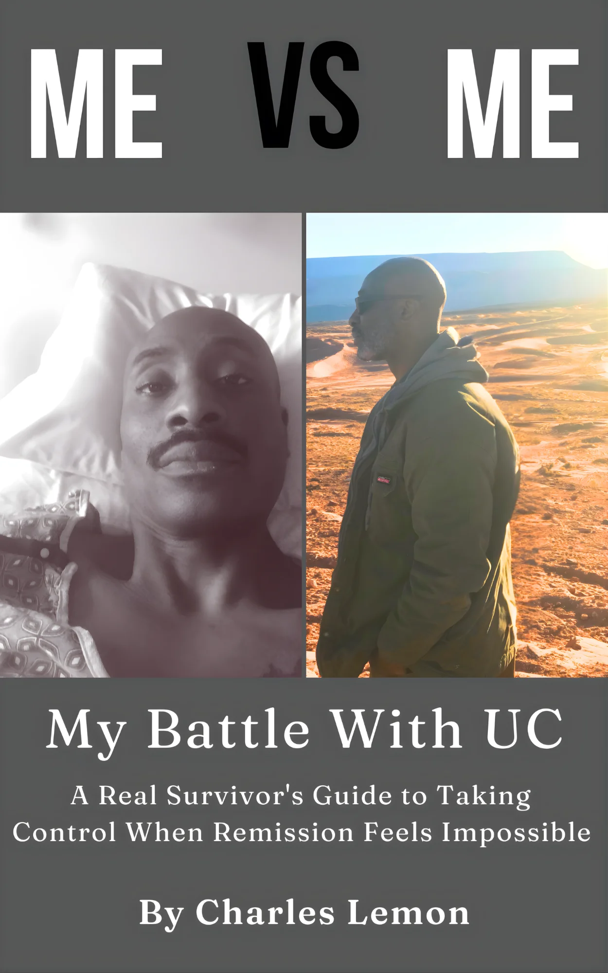 Me vs Me: My Battle With UC by Charles Lemon